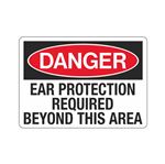 Danger Ear Protection Required Beyond This Area Sign